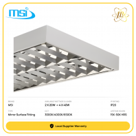 MSI MSM MIRROR SURFACE FITTING 240V IP20 [2X20W/2X40W/3X20W/4X20W/3X40W/4X40W] [3000K/4000K/6500K] [15,000/30,000/50,000HOURS] [2FEET/3FEET]