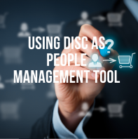 Using DISC as People Management Tool