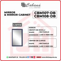 CABANA MIRROR CBM107-DB & CBM108-DB CABANA MIRROR CBM107-DB & CBM108-DB