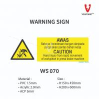 WS 070 - AWAS - Bahaya kecederaan tangan daripada pergerakan pantas bahan kerja-80