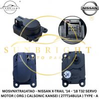 NISSAN X-TRAIL '14 - '18 T32 SERVO MOTOR ( ORG ) CALSONIC KANSEI ( 277T14BU1A ) TYPE - A