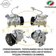 CPSENDTAVA066PK - TOYOTA AVANZA '06 1.5 / RUSH 6PK 10S11C DENSO COMPRESSOR ( NEW ) AM=CP-6006.N / TFF11106 / TFF045073 / CS-0469051