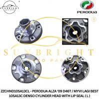 ZZCHND10SA13CL - PERODUA ALZA '09 D46T / MYVI LAGI BEST 10SA13C DENSO CYLINDER HEAD WITH LIP SEAL ( L )