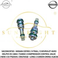 VACDNCEF3O - NISSAN CEFIRO / X-TRAIL / CHEVROLET AVEO DELPHI V5 ( 16K2 / 713650 ) COMPRESSOR CONTROL VALVE ( NEW ) CS-7752004 / ZW170018 - LONG ( 3 GREEN ORING ) 6.8CM