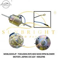 MOBL5000JP - TOKUDEN 2570-800 5000 RPM BLOWER MOTOR ( JAPAN ) DC-12V - KM13746