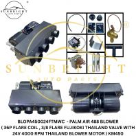 PALM AIR 488 BLOWER ( 36P FLARE COIL , 3/8 FLARE FUJIKOKI THAILAND VALVE WITH 24V 4000 RPM THAILAND BLOWER MOTOR ) KM450