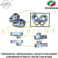 FTSDPKANTVIV - PERODUA KANCIL / KELISA TO VIVA SANDEN COMPRESSOR FITTING 1/2 + 5/8 ( SET ) AM=SP-1226