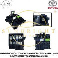 FUSMPTVIO03TH - TOYOTA VIOS '03 NCP42 BLOCK ASSY / MAIN POWER BATTERY FUSE ( TH ) 82620-52011