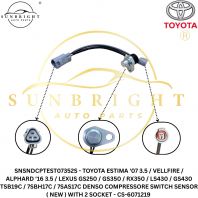 SNSNDCPTEST07352S - TOYOTA ESTIMA '07 3.5 / VELLFIRE / ALPHARD '16 3.5 / LEXUS GS250 / GS350 / RX350 / LS430 / GS430 TSB19C / 7SBH17C / 7SAS17C DENSO COMPRESSORE SWITCH SENSOR ( NEW ) WITH 2 SOCKET - CS-6071219