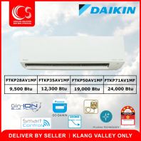 Daikin Wall Mounted Air Conditioner R32 Inverter FTKP28A / FTKP35A / FTKP50A/ FTKP71A Deliver By Seller (Klang Valley area only)