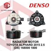 RADIATOR MOTOR TOYOTA ALPHARD 2015 2.5 (DS) 168000-1800