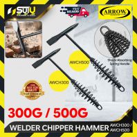 ARROW AWCH300 / AWCH500 300G / 500G Welder Chipper Hammer