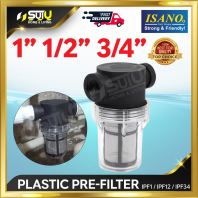 ISANO IPF1/ IPF12 / IPF34 1" / 1/2" / 3/4" Plastic Pre-Fliter