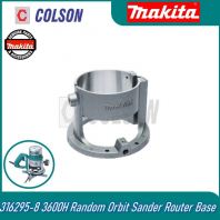 MAKITA 316295-8 3600H Random Orbit Sander Router Base