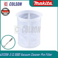 MAKITA 451208-3 CL100D Vacuum Cleaner Pre Filter Suitable: CL070D , CL106FD , CL108FD , CL111D , DCL180