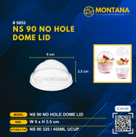 (5852) NS 90 NO HOLE DOME LID