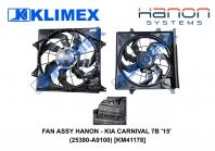 FAN ASSY HANON - KIA CARNIVAL 7B '15' (25380-A9100) [KM41178]