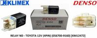 RELAY ND - TOYOTA 12V (4PIN) (056700-9160 / 8480) [KM12472]