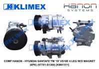 COMP HANON - HYUNDAI SANTAFE TM '19' VS18E 4 LEG W/O MAGNET (6PK) (97701-S1300) [KM41511]