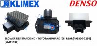 BLOWER RESISTANCE ND - TOYOTA ALPHARD '08' REAR [499300-2230] [KM11692]