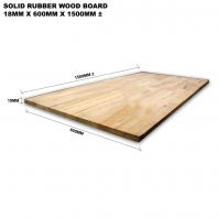 SOLID RUBBER WOOD BOARD 18MM X 600MM X 1500MM ��