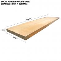 SOLID RUBBER WOOD BOARD 25MM X 240MM X 900MM ��