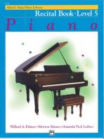 Alfred's Basic Piano Course Recital Book Level 5 (Alfred's Basic Piano Library)