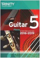 Trinity College London: Guitar Exam Pieces Grade 5 2016-2019
