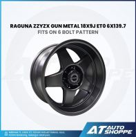 Raguna ZZYZX Glossy Gun Metal 18X9J ET0 6x139.7 (1 Piece)