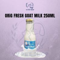 ORiG Fresh GoatNan Goat Milk For Human and Pets 250mL