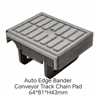 Homag Conveyor Track Chain Pad for Auto Edge Bander 64*81*H43mm