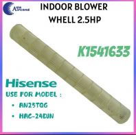 HISENSE INDOOR BLOWER WHEEL 2.5HP {AN25TQG / HAC-24DJN} [ORIGINAL]