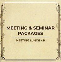 Meeting & Seminar Packages H   Meeting Lunch