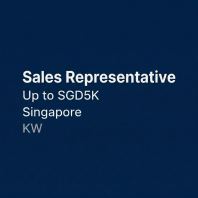 Sales Representative | Up to SGD 5,000 | Singapore | KW Sales Representative | Up to SGD 5,000 | Singapore | KW