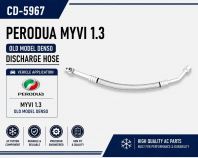 MYVI 1.3CC DIS HOSE (CD-5967,CD5924) MYVI 1.3CC DIS HOSE (CD-5967,CD5924)