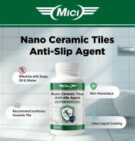 MICI Nano Ceramic Tiles Anti-Slip Agent MICI Nano Ceramic Tiles Anti-Slip Agent