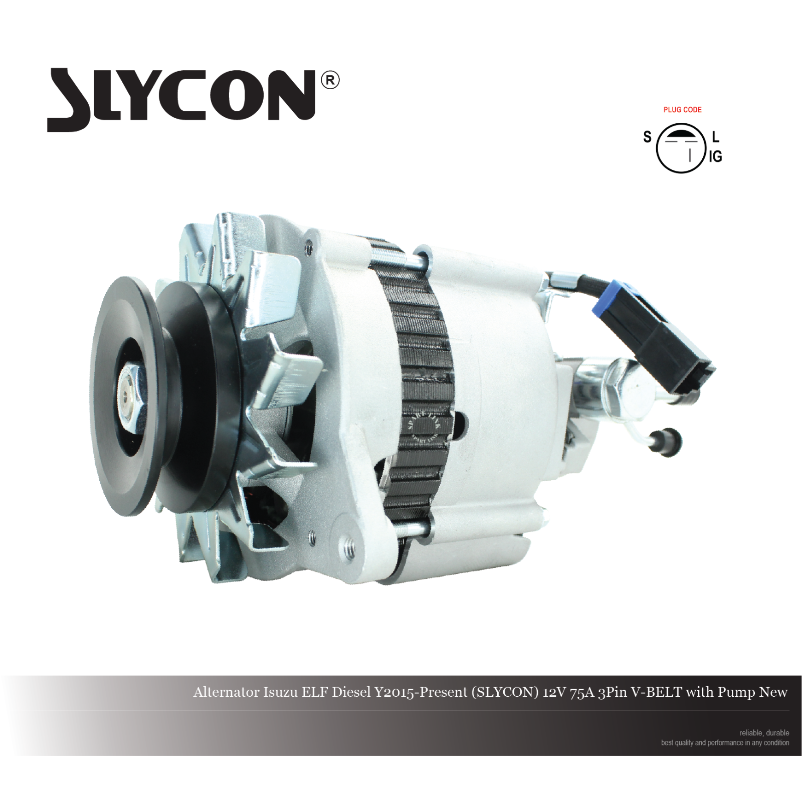 Alternator Isuzu ELF Diesel Y2015-Present (SLYCON) 12V 75A 3Pin V-BELT with Pump New