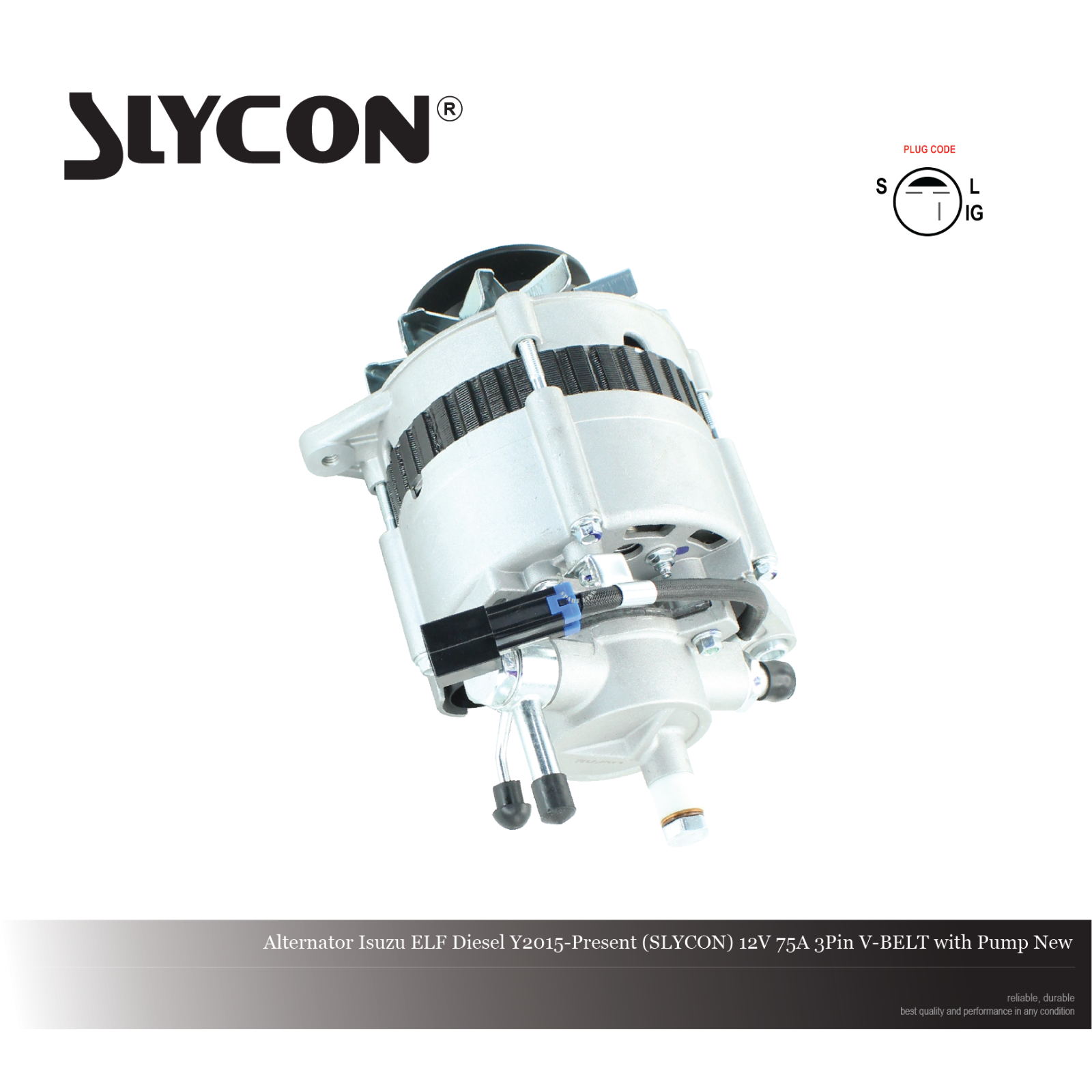 Alternator Isuzu ELF Diesel Y2015-Present (SLYCON) 12V 75A 3Pin V-BELT with Pump New