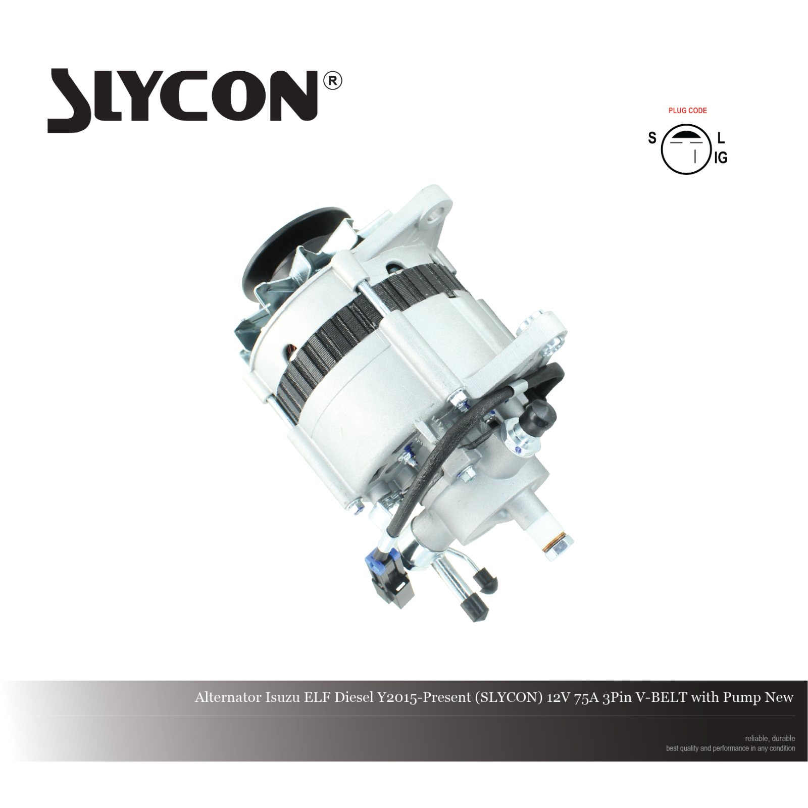 Alternator Isuzu ELF Diesel Y2015-Present (SLYCON) 12V 75A 3Pin V-BELT with Pump New