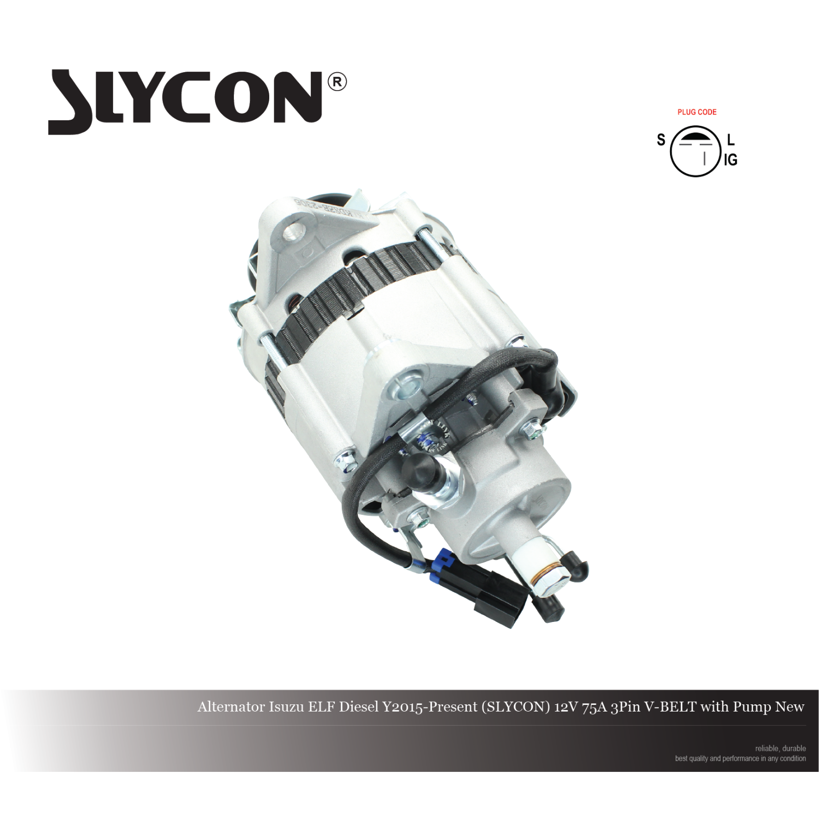 Alternator Isuzu ELF Diesel Y2015-Present (SLYCON) 12V 75A 3Pin V-BELT with Pump New