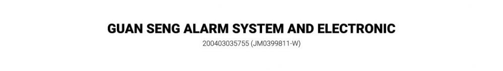 GUAN SENG ALARM SYSTEM AND ELECTRONIC